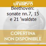 Beethoven: sonate nn.7, 15 e 21 'waldste cd