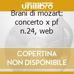 Brani di mozart: concerto x pf n.24, web cd