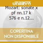 Mozart: sonate x pf nn.17 k 576 e n.12 k cd