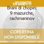 Brani di chopin: 9 mazurche, rachmaninov cd