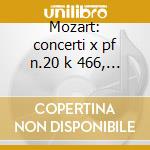 Mozart: concerti x pf n.20 k 466, n.23 k cd