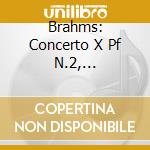 Brahms: Concerto X Pf N.2, Variazioni Su Un Tema Di Haydn - Ciclo J.brahms Vol.4 /adrian Aeschbacher Pf, Berliner Philharmoniker cd