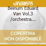 Beinum Eduard Van Vol.3 /orchestra Filarmonica Di Londra cd