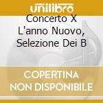 Concerto X L'anno Nuovo, Selezione Dei B cd