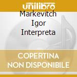 Markevitch Igor Interpreta cd