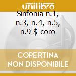 Sinfonia n.1, n.3, n.4, n.5, n.9 $ coro cd