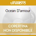 Ocean D'amour cd