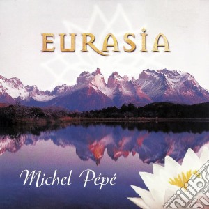 Michel Pepe' - Eurasia cd musicale di Michel Pepe'