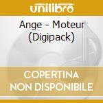 Ange - Moteur (Digipack) cd musicale di Ange