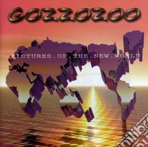 Gozzozoo - Pictures Of A New World cd musicale di Gozzozoo