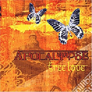 Free Love - Apocalypse (1Er Album) cd musicale di Free Love