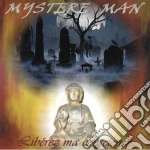 Mystere Man - Liberez Ma Conscience cd