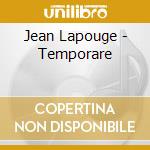 Jean Lapouge - Temporare cd musicale di Jean Lapouge