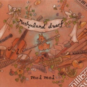 Netherland Dwarf - Moi Moi cd musicale di Netherland Dwarf