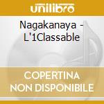 Nagakanaya - L'1Classable cd