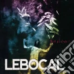 Lebocal - Bist Du Froh ? cd