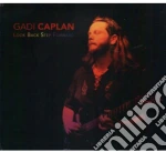 Gadi Caplan - Look Back Step Forward cd
