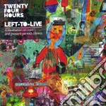 Twenty-Four Hours - Left-To-Live - A Meditation On Past cd