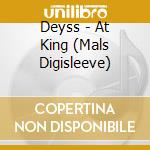 Deyss - At King (Mals Digisleeve)