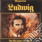 Wapassou - Ludwig - Un Roi Pour L'Eternite'
