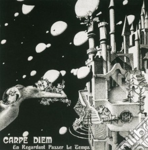 Carpe Diem - En Regardant Passer Le Temps cd musicale di Carpe Diem