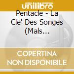 Pentacle - La Cle' Des Songes (Mals Digisleeve) cd