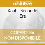 Xaal - Seconde Ere cd