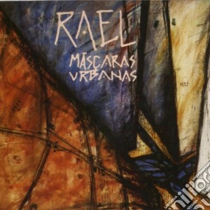 Rael - Mascaras Urbanas cd musicale di Rael