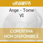 Ange - Tome VI cd