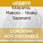 Kitayama, Makoto - Hiraku Sazanami cd