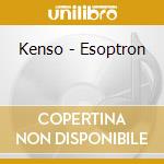 Kenso - Esoptron cd