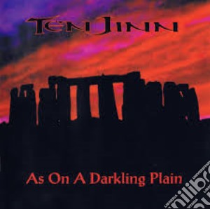 Ten Jinn - As On A Darkling Plain cd musicale di Ten Jinn