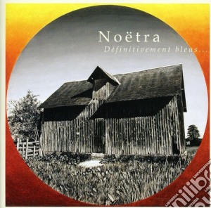 Noetra - Definitivelent Bleus cd musicale di Noetra