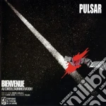Pulsar - Bienvenue Au Conseil D'Administrati cd