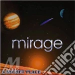 Mirage - A Secret Place cd