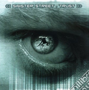 Sinister Street - Trust cd musicale di Street Sinister