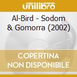 Al-Bird - Sodom & Gomorra (2002) cd