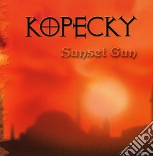 Kopecky - Sunset Gun cd musicale di Kopecky