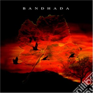 Bandhada - Bandhada cd musicale di Bandhada