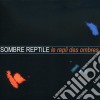 Sombre Reptile - Le Repli Des Ombres cd