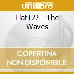 Flat122 - The Waves cd