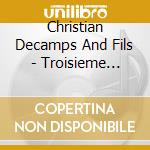 Christian Decamps And Fils - Troisieme Etoile A Gauche