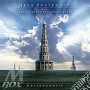 Jack Foster Iii - Raptor Gnosis cd musicale di Foster jack iii