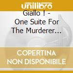 Giallo ! - One Suite For The Murderer (Musea Compilation) cd