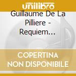 Guillaume De La Pilliere - Requiem Apocalyptique cd musicale di De La Pilliere, Guillaume