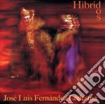 Jose Luis Fernandez Ledesma - Hibridos cd