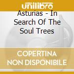 Asturias - In Search Of The Soul Trees cd