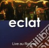 Eclat - Live Au Roucas cd