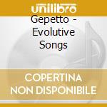 Gepetto - Evolutive Songs cd