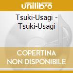 Tsuki-Usagi - Tsuki-Usagi cd